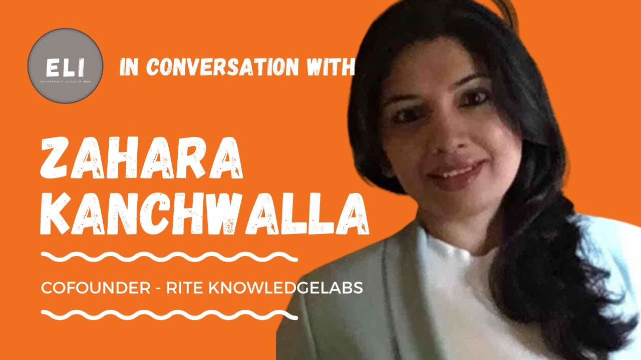 Zahara Kanchwalla - Co-founder of Rite KnowledgeLabs
