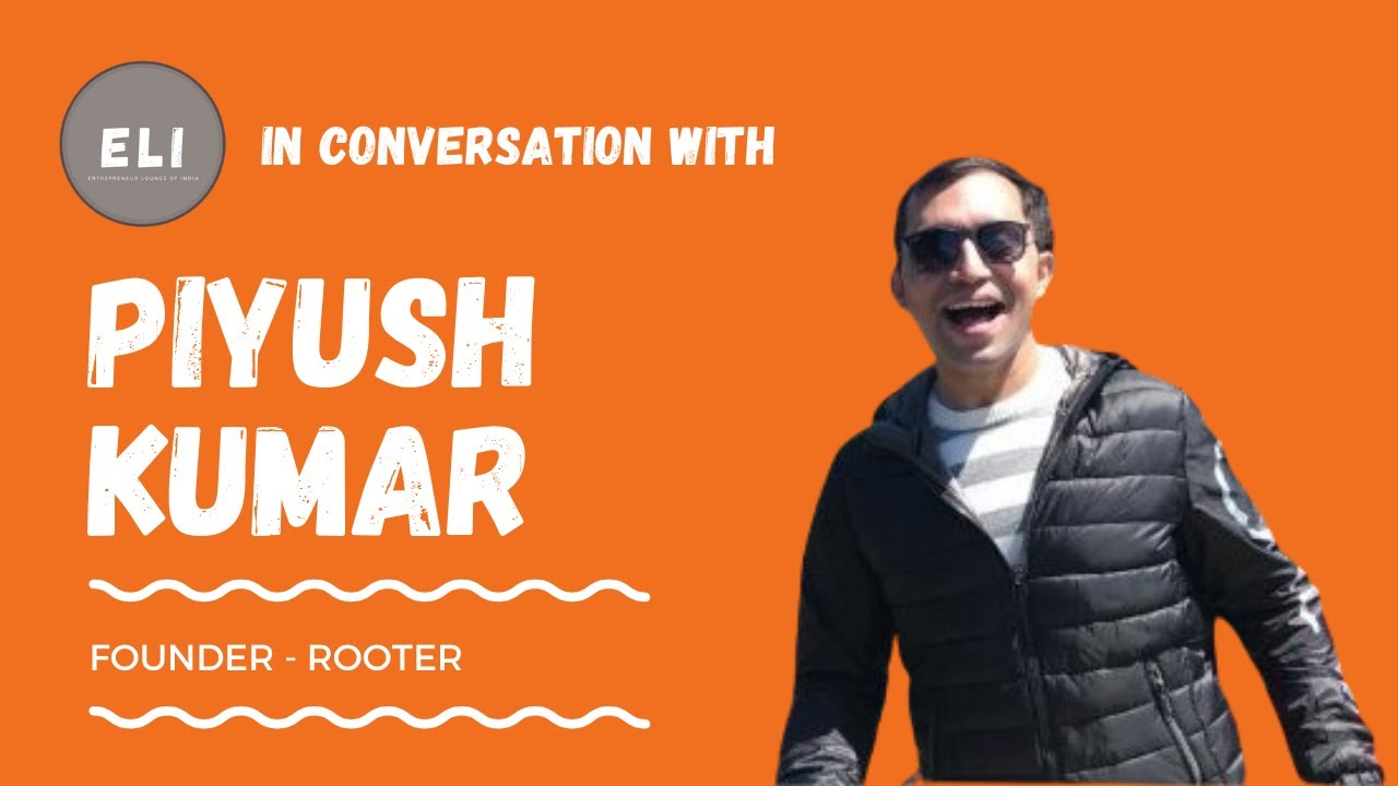 Piyush Kumar - Founder of Rooter