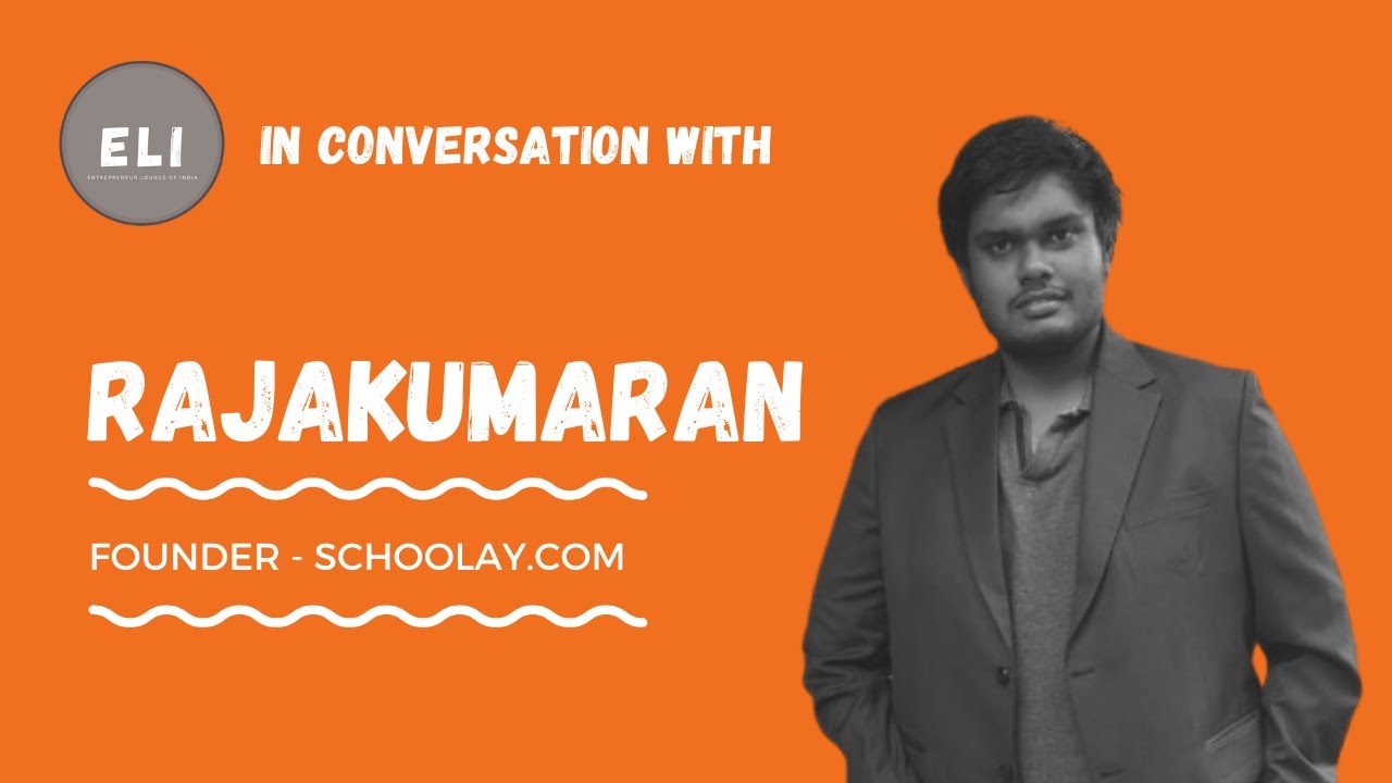 Rajakumaran R - Founder of Schoolay.com