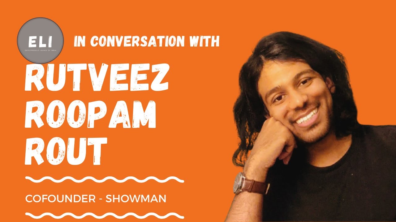 Rutveez Roopam Rout - Co-founder of Showman Media