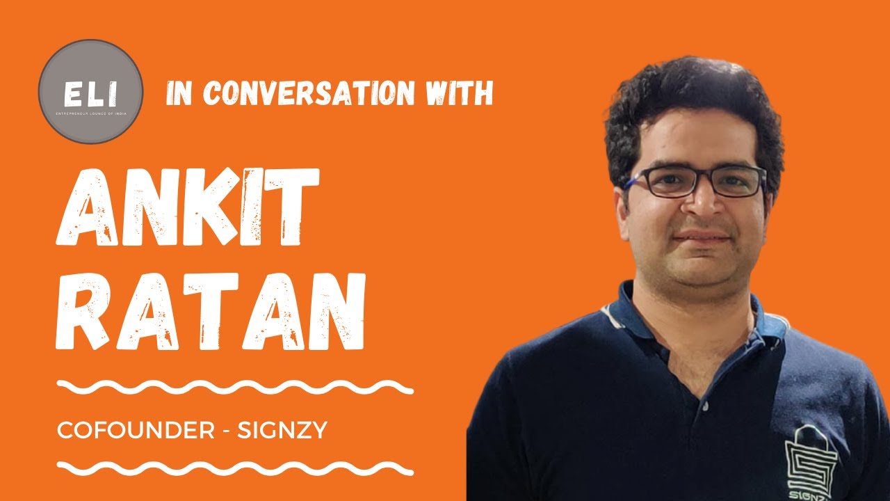 Ankit Ratan - Co-founder of Signzy