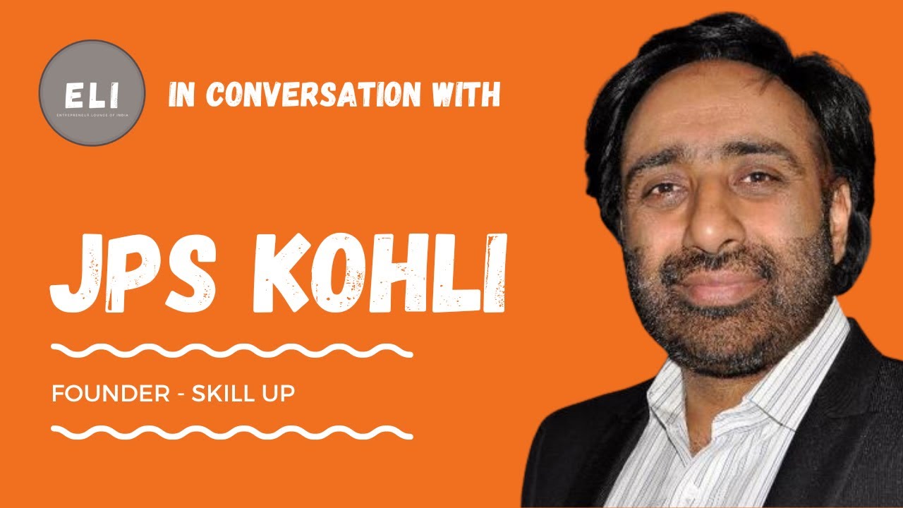JPS Kohli - Founder of Skill Up Technologies