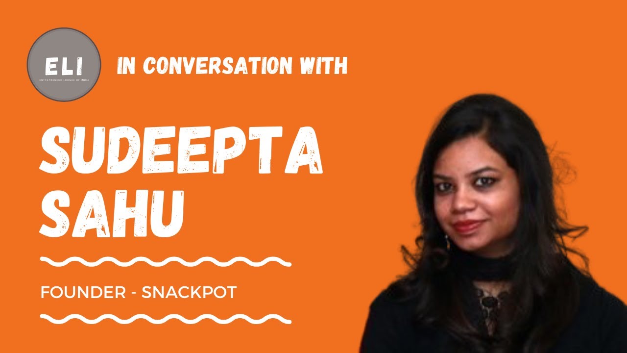 Sudeepta Sahu - Founder of Snackpot