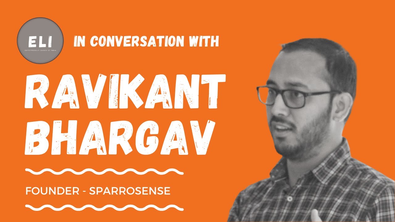 Ravikant Bhargav - Sparrosense Founder