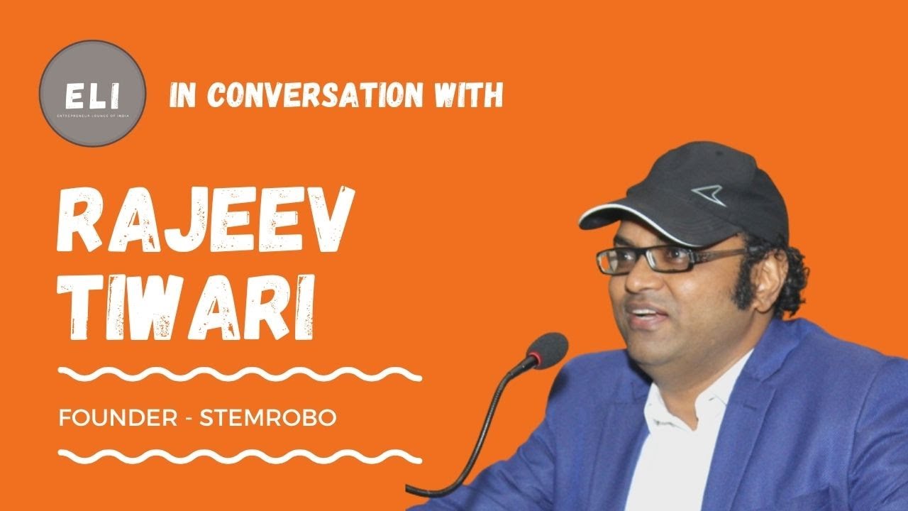 Rajeev Tiwari - STEMROBO Technologies Founder