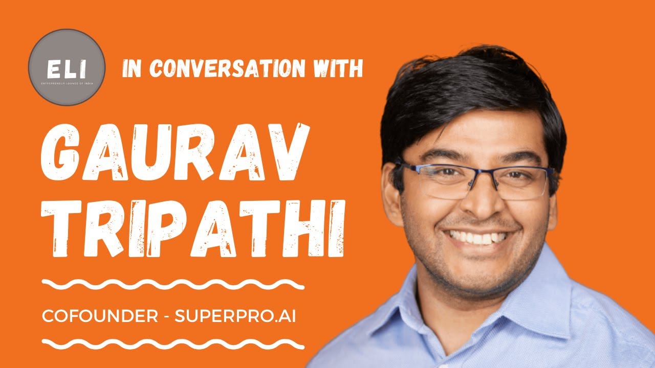 Gaurav Tripathi - Co-founder of Superpro.ai