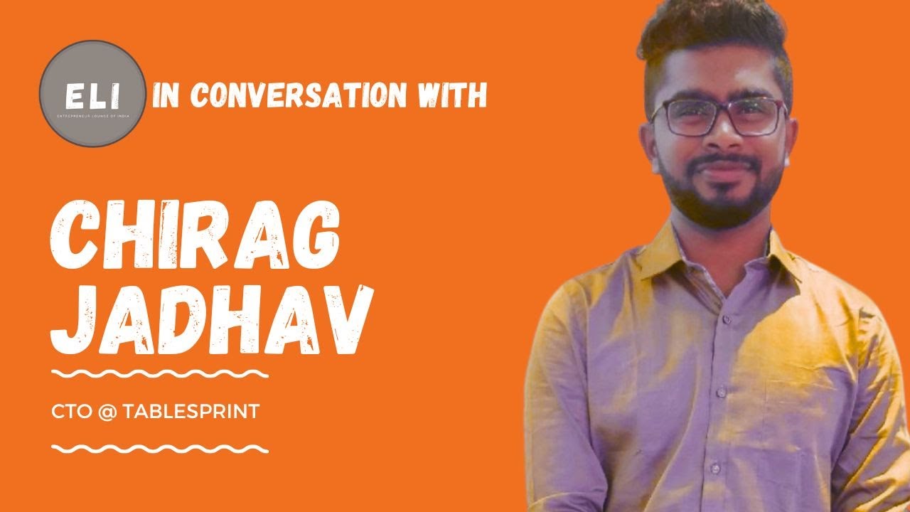 Chirag Jadhav - Tablesprint CTO & Co-founder