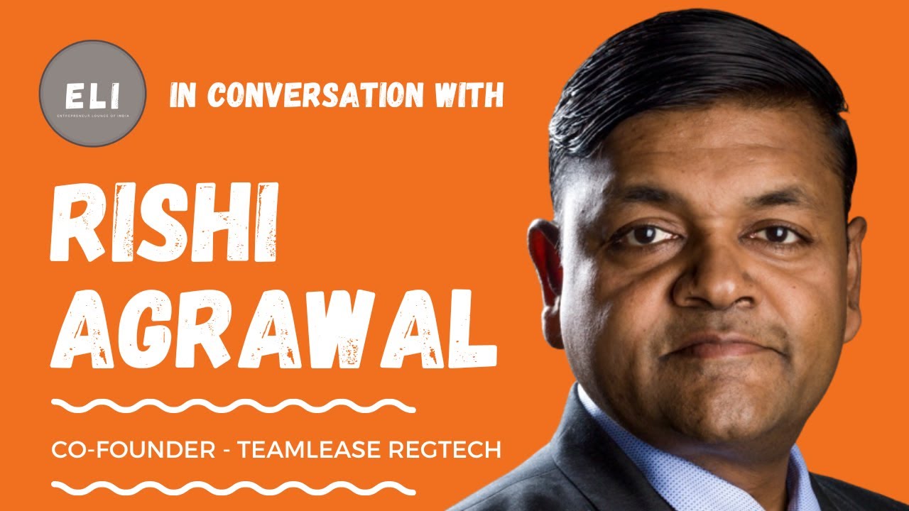 Rishi Agrawal - CEO of TeamLease Regtech