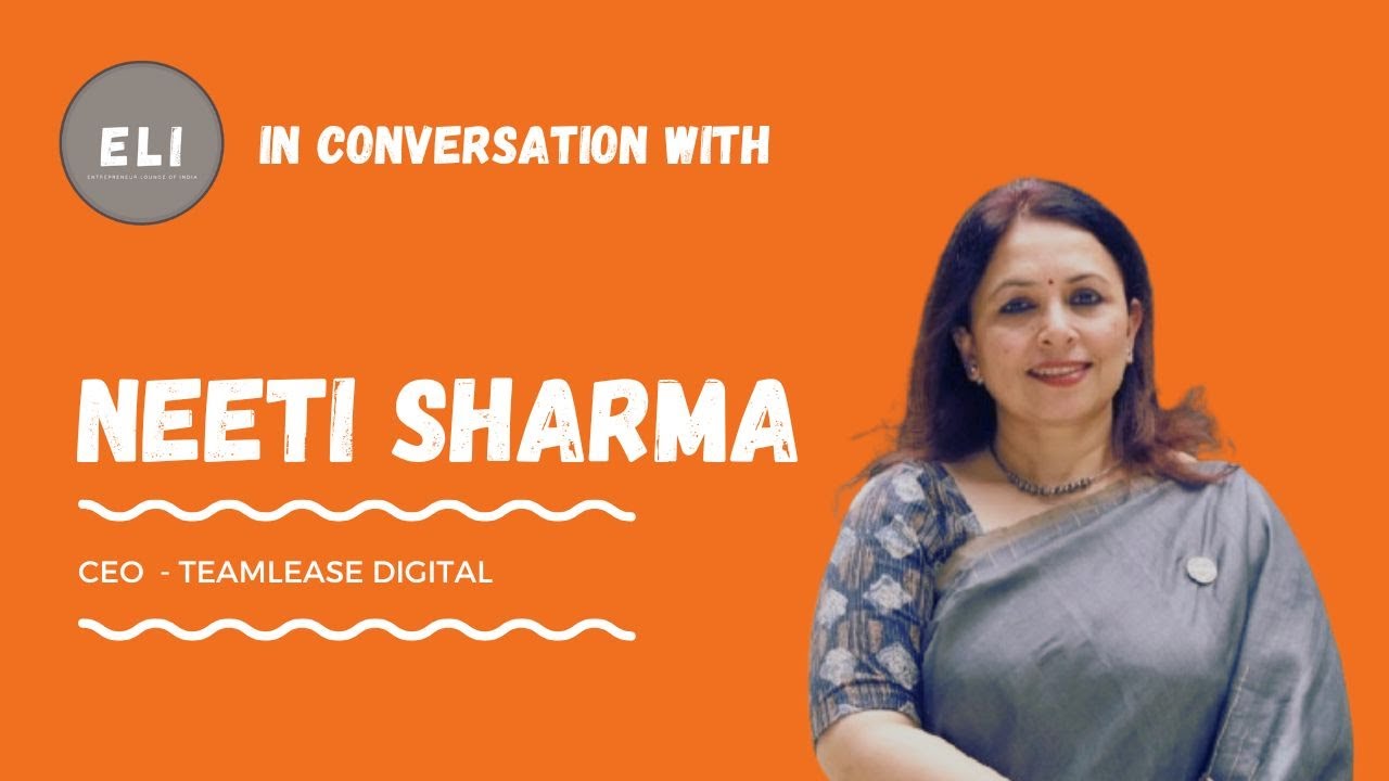 Neeti Sharma - TeamLease Digital CEO