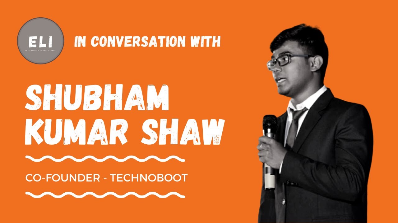 Shubham Kumar Shaw - Co-founder of TECHNOBOOT