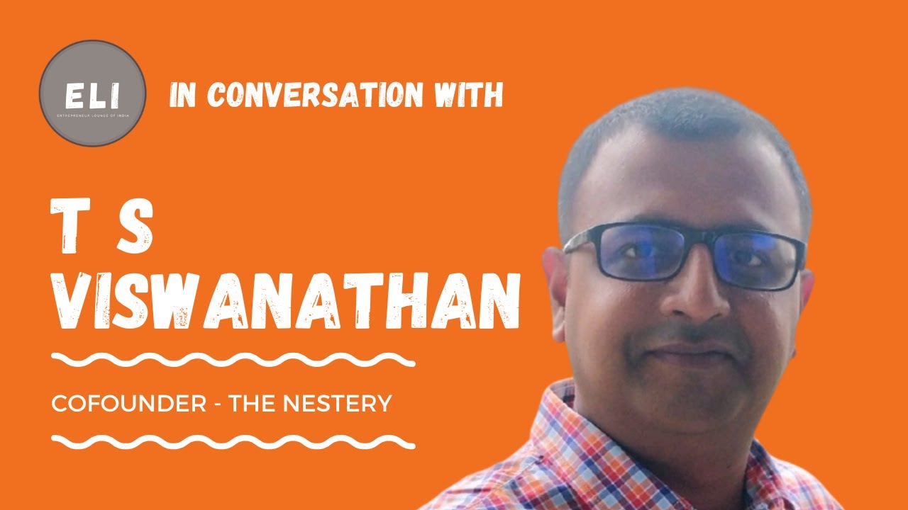 T S Viswanathan - Co-founder of The Nestery
