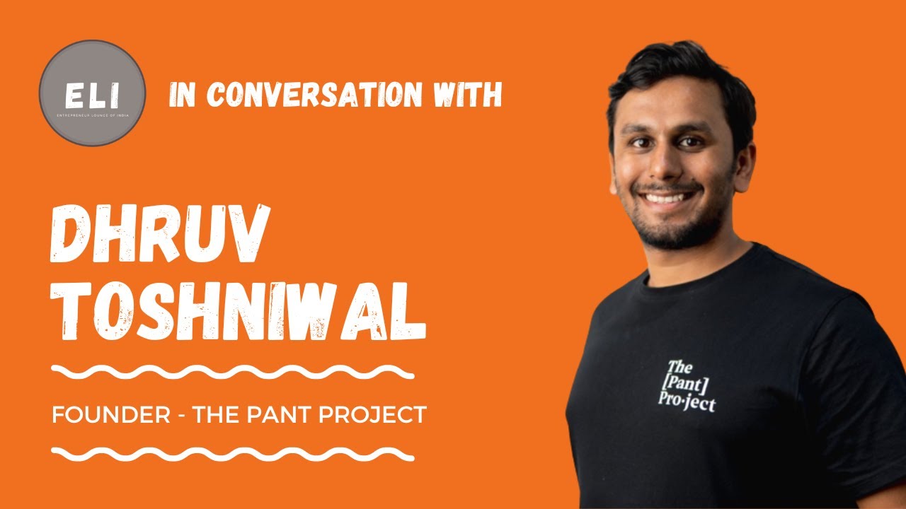Dhruv Toshniwal - The Pant Project Founder & CEO