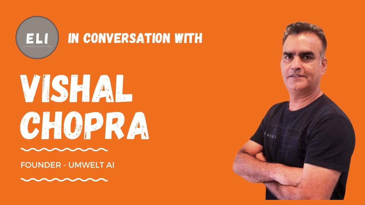 Vishal Chopra - Umwelt AI Founder