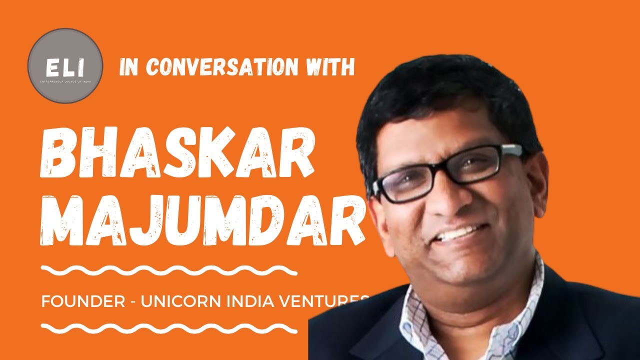 Bhaskar Majumdar - Unicorn India Ventures Founder