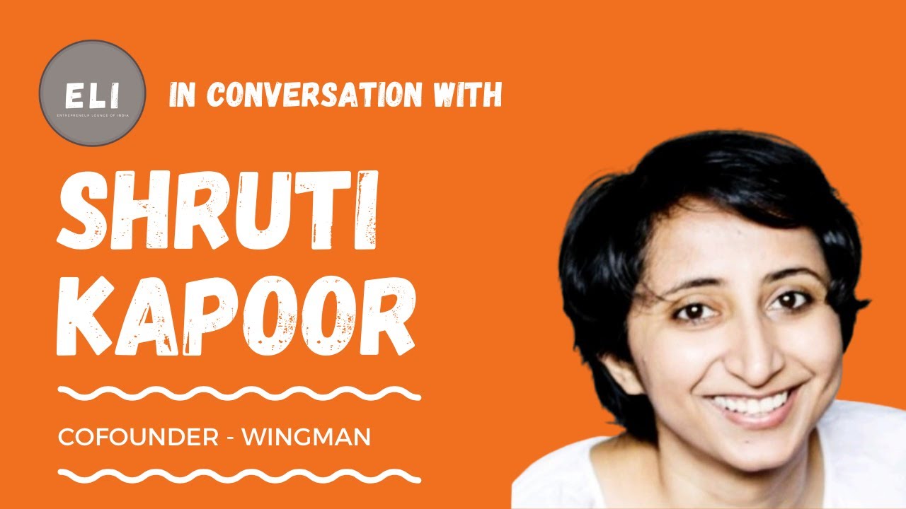 Shruti Kapoor - Co-founder of Wingman