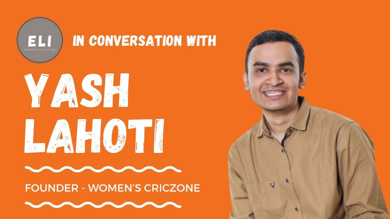 Yash Lahoti - Founder of Women’s CricZone