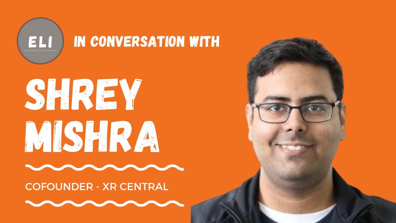 Shrey Mishra - XR Central Co-founder