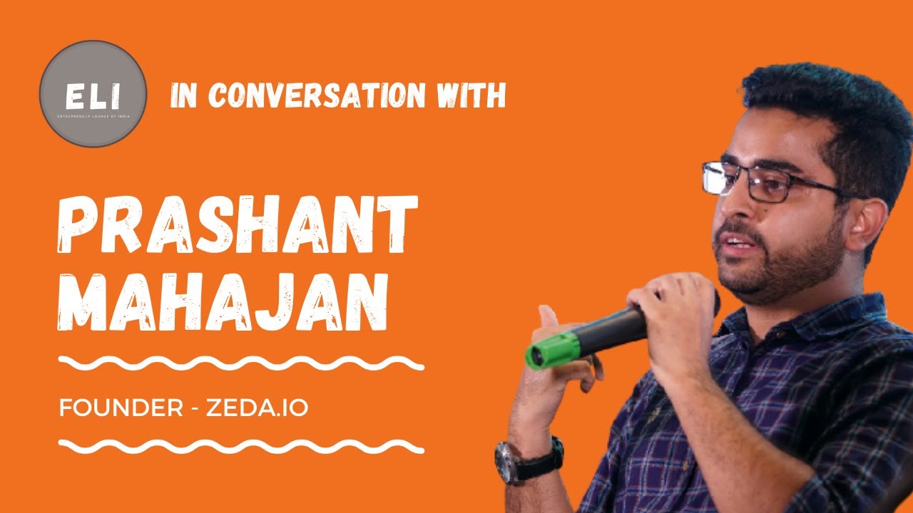 Prashant Mahajan - Co-founder of Zeda.io