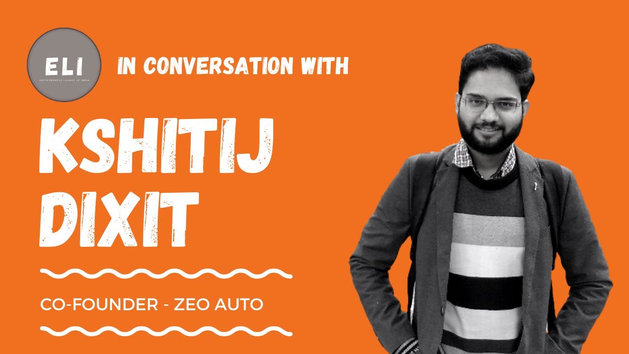 Kshitij Dixit - Zeo Auto Co-founder